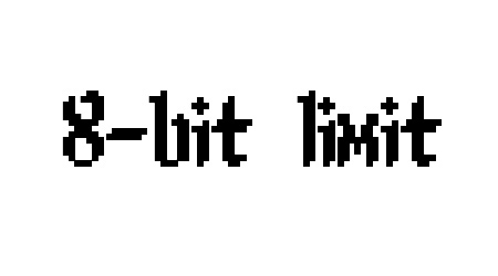 8 –bit limit pixel font